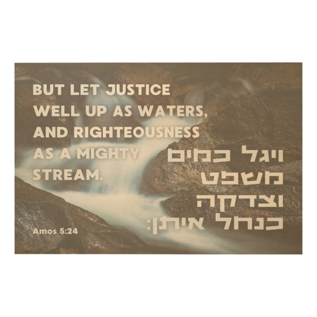 Hebrew Prophet Amos' Quote Justice & Righteousness Wood Wall Art (Front)