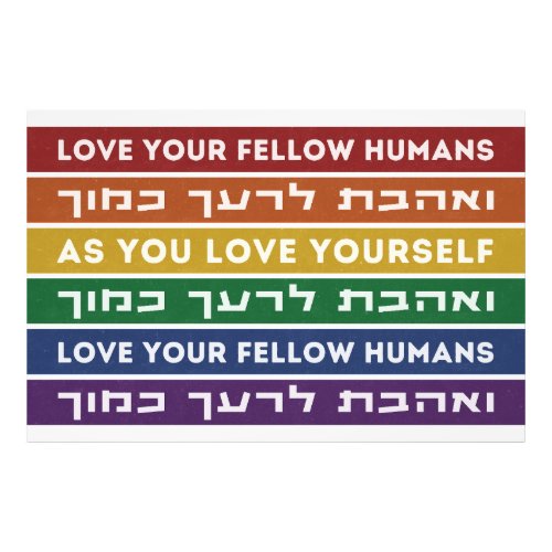Hebrew Torah Verse Love Your Fellow LGBTQ Rainbow  Photo Print