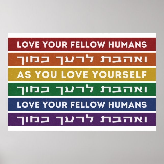 Hebrew Torah Verse Love Your Fellow LGBTQ Rainbow Poster (Front)