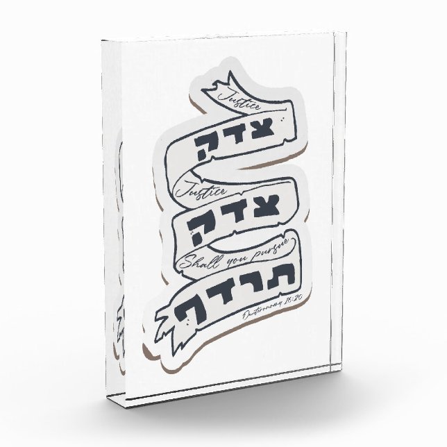 Hebrew Tzedek Tzedek Tirdof - Pursue Justice!  Photo Block (Left)