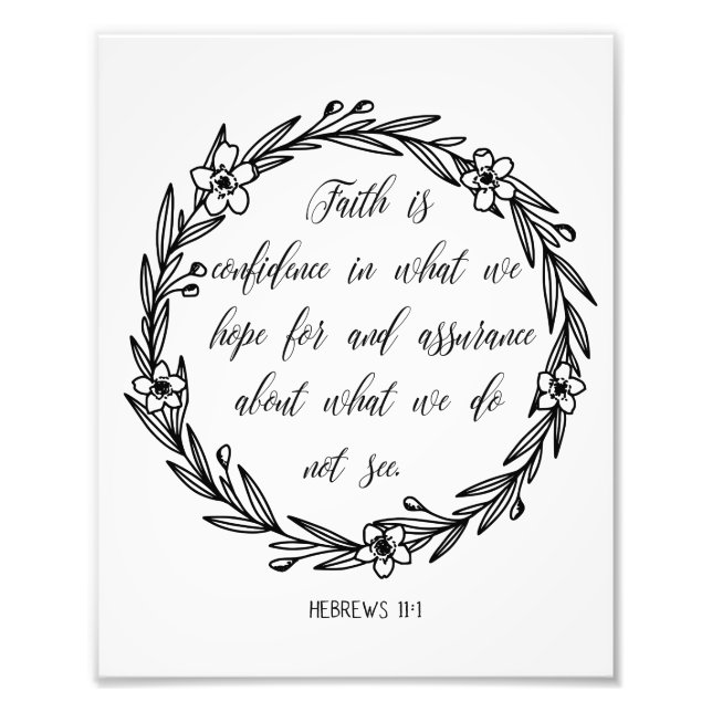 Hebrews 11:1, Bible verse wall art, Faith Photo Print (Front)