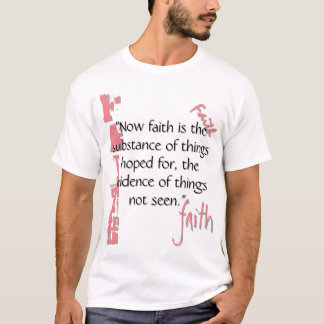 Hebrews 11:1 Passage T-Shirt