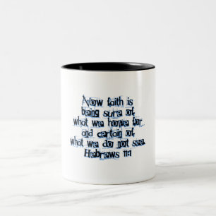 Hebrews 11:1 Two-Tone coffee mug