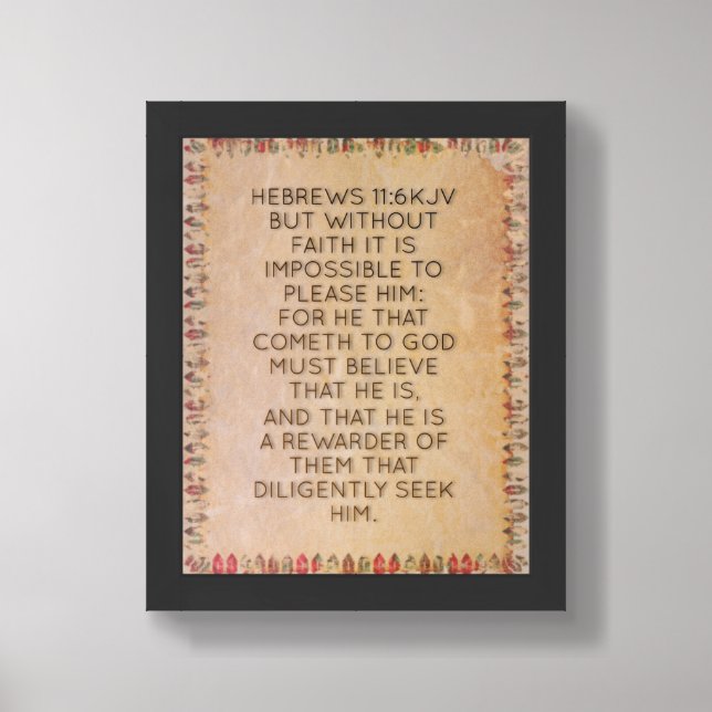 Hebrews 11:6 Christian Bible Verse Image Framed Art (Framed Front)