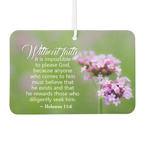 Hebrews 116 He rewards those who seek Him Bible Air Freshener