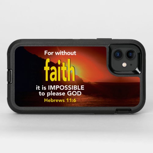 Hebrews 116 WITHOUT FAITH Christian Scripture OtterBox Defender iPhone 11 Case