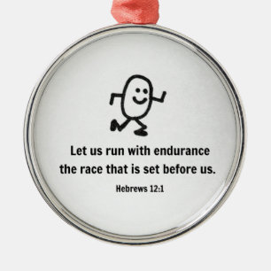 Hebrews 12:1 Let us run with endurance... Metal Ornament