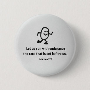 Hebrews 12:1 Let us run with endurance... Pinback Button