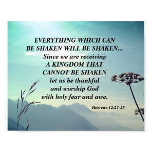 Hebrews 12:27-28 EVERYTHING WHICH CAN BE SHAKEN Poster