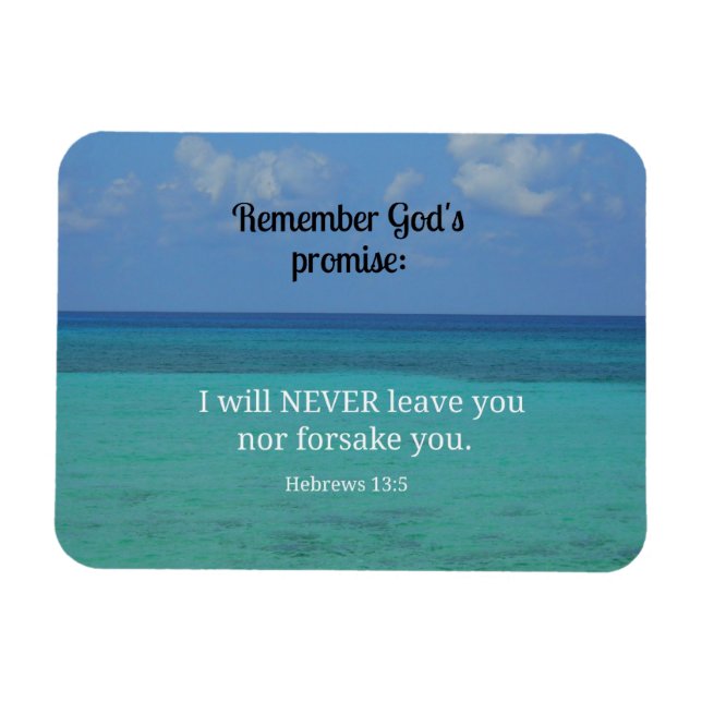 Hebrews 13:5 I will never leave you nor forsake... Magnet (Horizontal)