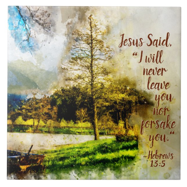 Hebrews 13:5 I will never leave you or forsake you Tile (Front)