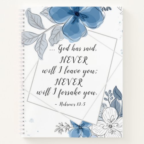 Hebrews 135 NEVER will I Leave You Notebook
