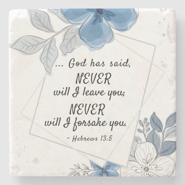 Hebrews 13:5 NEVER will I Leave You  Stone Coaster (Front)