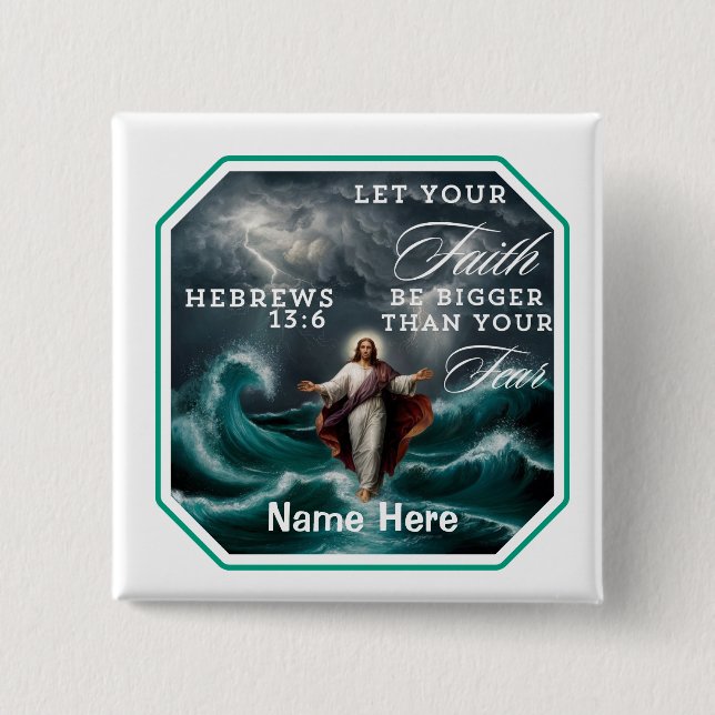 Hebrews 13:6 Faith Over Fear Affirmation Custom Button (Front)