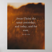 Hebrews 13:8 KJV Bible Verse Jesus Christ the Same
