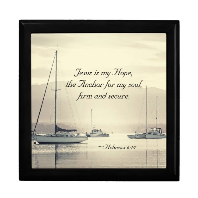 Hebrews 6:19 Jesus...the Anchor for my soul, boats Gift Box (Front)