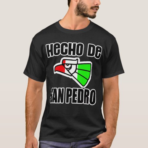 Hecho De San PedroCa  __ T_Shirt