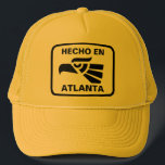 Hecho en Atlanta personalizado custom personalized Trucker Hat<br><div class="desc">Hecho en Atlanta! Are you made in Atlanta? Show your hispanic Atlanta pride by adding your city ciudad or birthplace to these tshirts , sweatshirts, hoodies longsleeve shirts creepers baby mugs mousepads and magnets! Custom Hecho en Atlanta t-shirts ! Show off your Atlanta heritage with these personalized t-shirts and custom...</div>