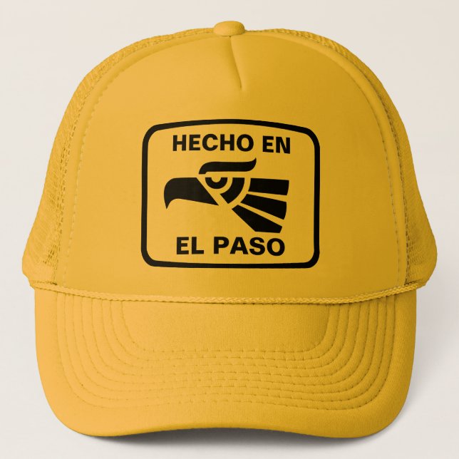 Hecho en El Paso personalizado custom personalized Trucker Hat (Front)
