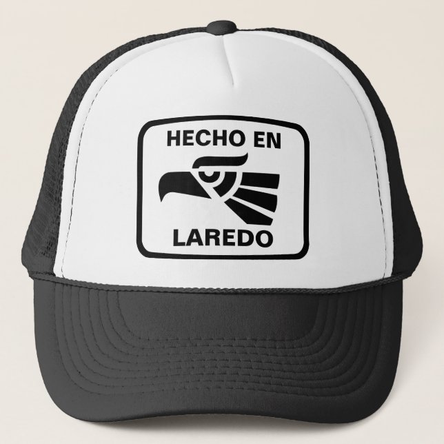Hecho en Laredo personalizado custom personalized Trucker Hat (Front)
