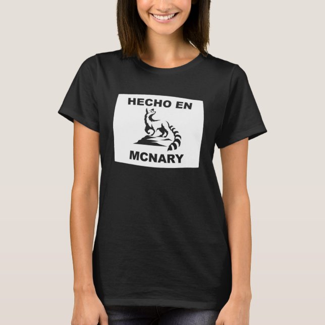 Hecho en McNary Arizona Ringtail State Animal T-Shirt (Front)