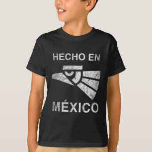 Hecho en Mexico T-Shirt