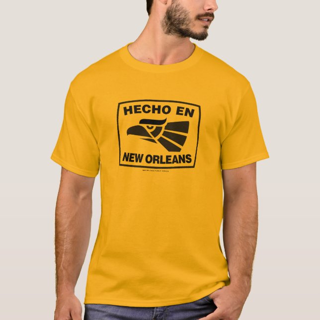 Hecho En New Orleans T-Shirt (Front)