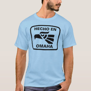 Hecho en Omaha  personalizado custom personalized T-Shirt