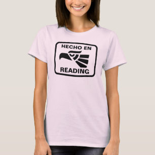Hecho en Reading personalizado custom personalized T-Shirt