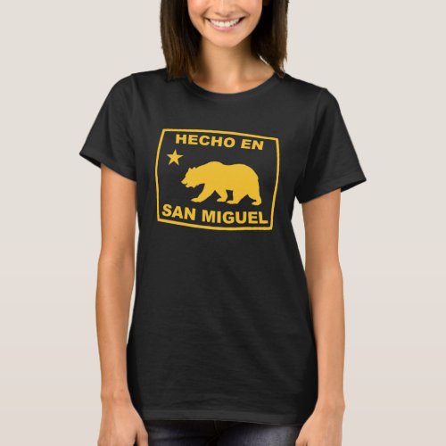 Hecho en San Miguel California Republic Pacific Co T_Shirt
