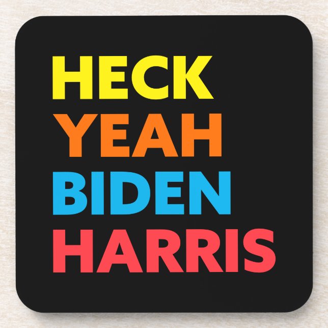 Heck Yeah Biden Harris Custom Colors Black Beverage Coaster (Front)