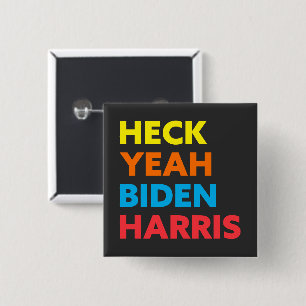 Heck Yeah Biden Harris Custom Colors Button