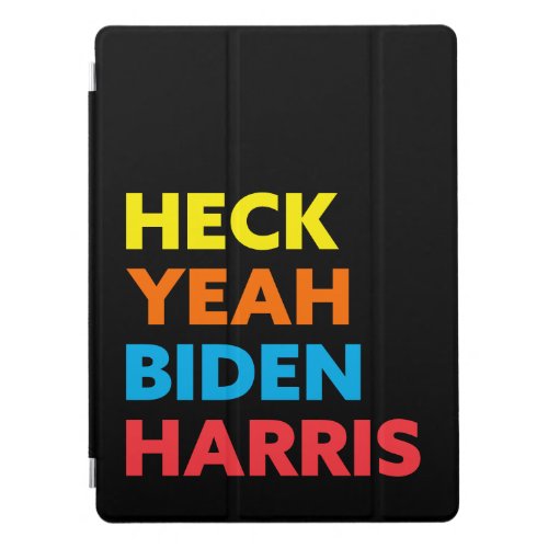 Heck Yeah Biden Harris Custom Colors iPad Pro Cover