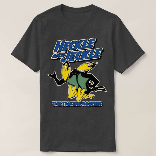 HECKLE and JECKLE T-Shirt (Design Front)