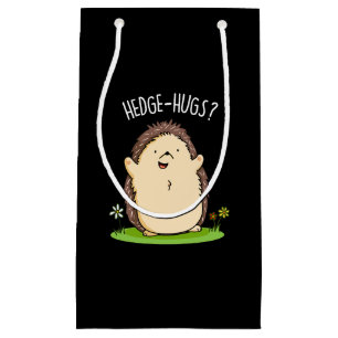 Hedge Hugs Funny Hedgehog Pun Dark BG Small Gift Bag