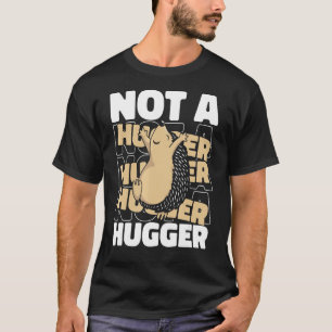 Hedgehog Hedgehogs Prickly Hoglet Hugger T-Shirt