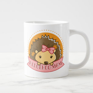 Hedgehog Mom Giant Coffee Mug