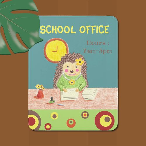 Hedgehog school office door sign