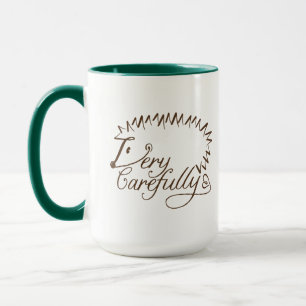 Hedgehog "Very Carefully" Mug