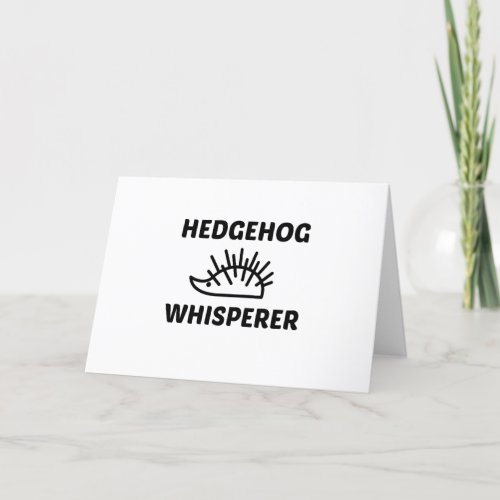 HEDGEHOG WHISPERER HOLIDAY CARD