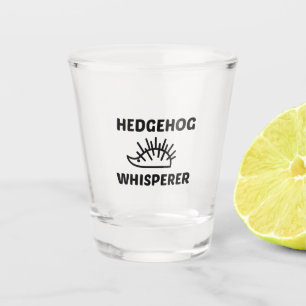 HEDGEHOG WHISPERER SHOT GLASS