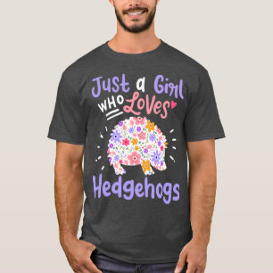 Hedgehogs Hedgehog Lover  T-Shirt