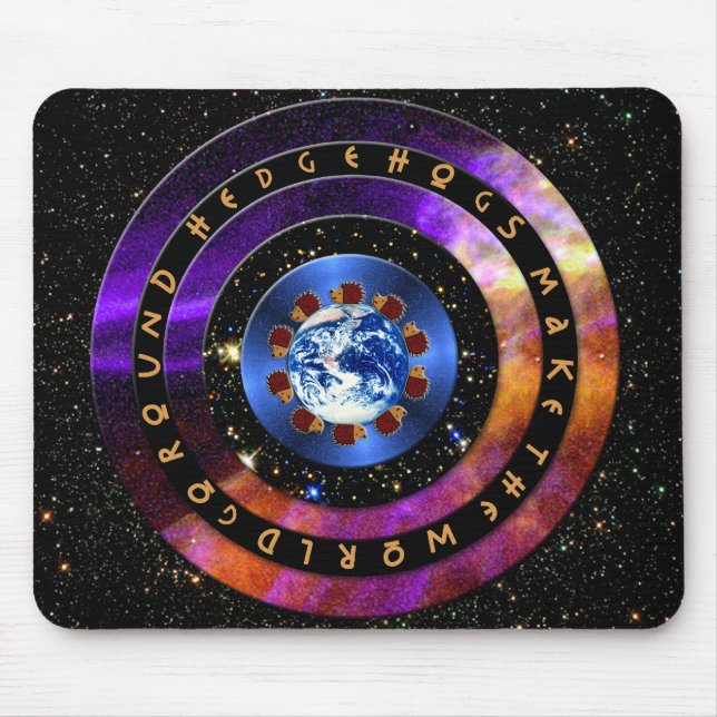 Hedgehogs Make The World Go Round! Mouse Pad (Front)