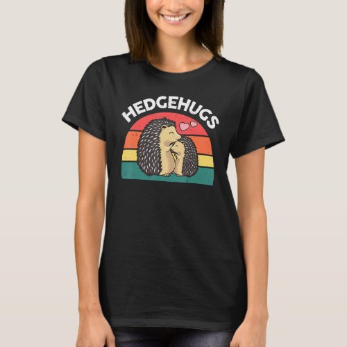 Hedgehugs  Cute Hedgehog  For Kids Teens Adults T_Shirt