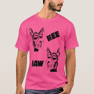 Hee Haw, Cool, Funny Donkey T-Shirt
