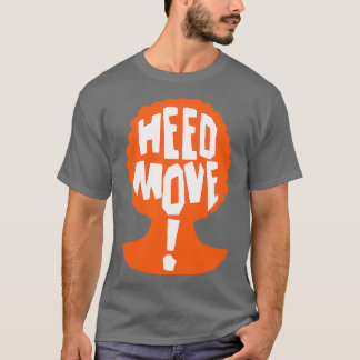 Heed Move So I Married an Axe Murderer T-Shirt
