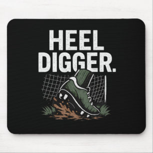 Heel Digger Soccer Cleat Net Fan Gear Design Mouse Pad
