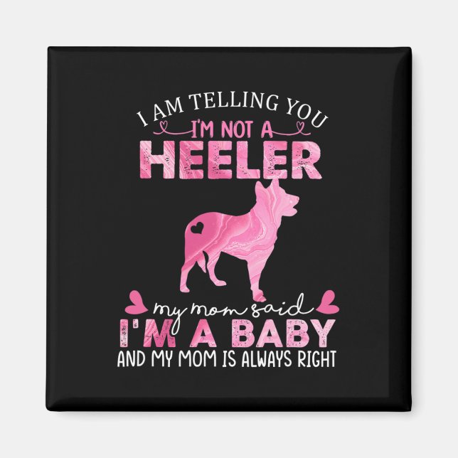 Heeler Mom  Magnet (Front)