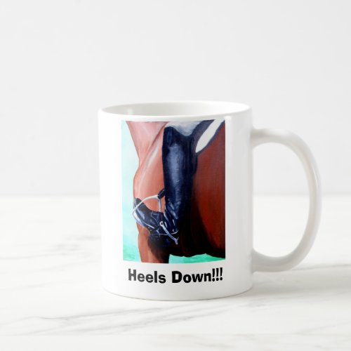 Heels Down Heels Down Coffee Mug