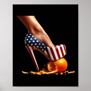 Heels Squash Oranges; Kamala Harris Election  Poster